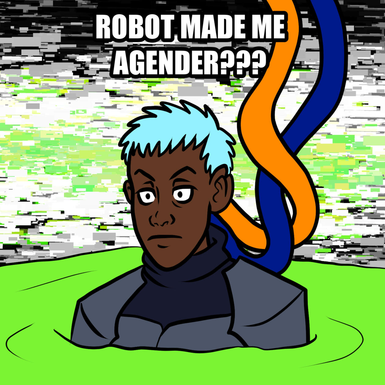 Robot Made Me Agender